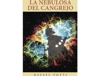 Livro La nebulosa del cangrejo de Rafael Potti (Espanhol - 2015)