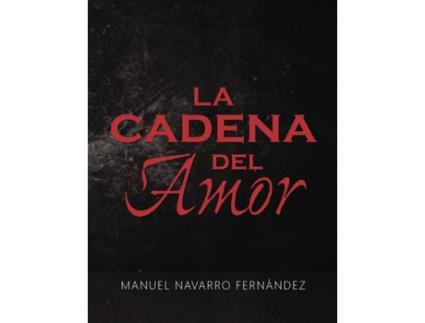 Livro La cadena del amor de Manuel Navarro Fernandez (Espanhol - 2016)