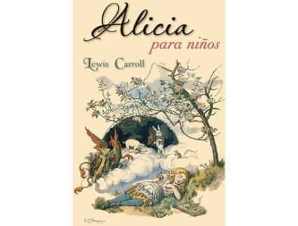 Livro ALICIA PARA NIÑOS de Lewis Carroll