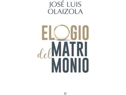 Livro Elogio Del Matrimonio de José Luis Olaizola