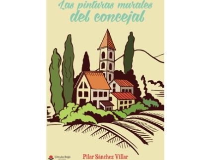 Livro Las pinturas murales del concejal de Pilar Sánchez Villar (Espanhol - 2017)