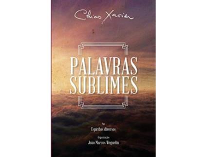 Livro Palavras Sublimes de Francisco Candido Xavier e Esp (Português)