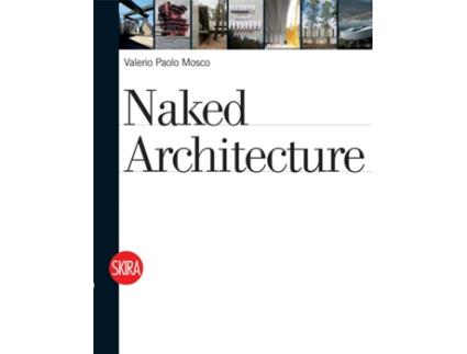 Livro Naked Architecture de Valerio Paolo Mosco (Inglês)