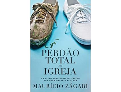 Livro Perdao Total Na Igreja - Mundo Cristao de Maurício Zágari (Português)