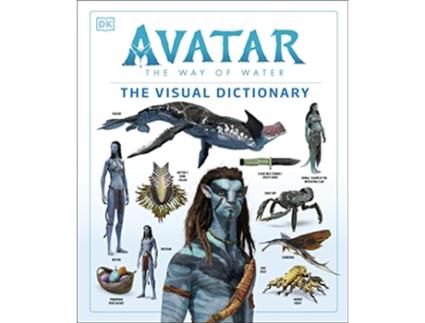 Livro Avatar The Way Of Water The Visual Dictionary de Joshua Izzo (Inglês - Capa Dura)