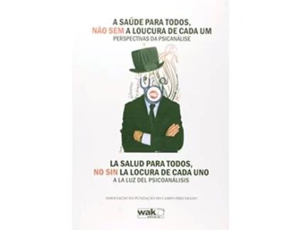 Livro Saude Para Todos, Nao Sem A Loucura De Cada Um Pe de Associacao Da Fundacao Do Camp (Português)