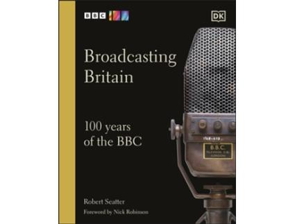 Livro Broadcasting Britain de Robert Seatter (Inglês - Capa Dura)