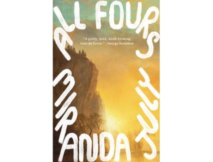 Livro All Fours de Miranda July (Inglês - Capa Dura)