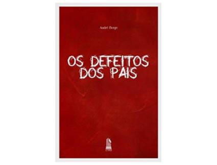 Livro Os Defeitos Dos Pais de André Berge (Português do Brasil)