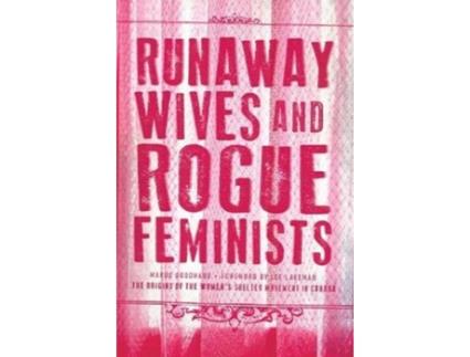 Livro Runaway Wives and Rogue Feminists de Margo Goodhand (Inglês)