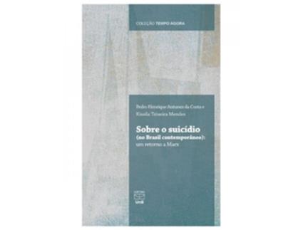 Livro Sobre O Suicídio Um Retorno A Marx de Pedro Henrique Antunes (Português)