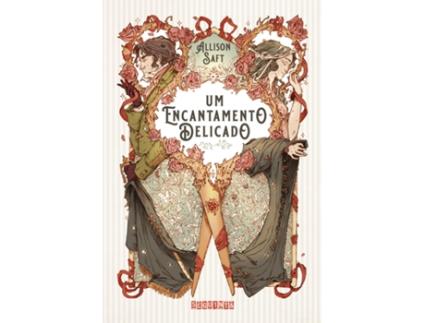 Livro Um Encantamento Delicado de Allison Saft (Português)