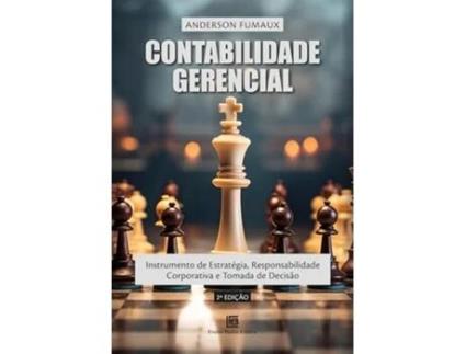 Livro Contabilidade Gerencial Instrumento De Estratégia, Responsabilidade Corporativa E Tomada De Decisão de Anderson Fumaux (Português)