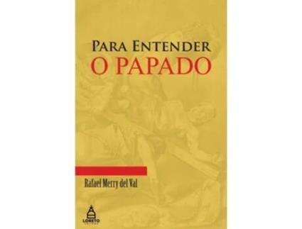 Livro Para Entender O Papado de VAL (Português do Brasil)
