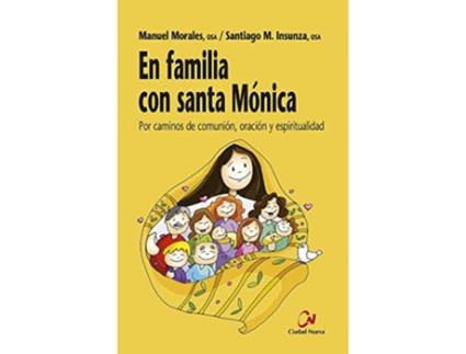 Livro En Familia Con Santa Monica de Manuel Morales e Santiago M Insunza (Espanhol)
