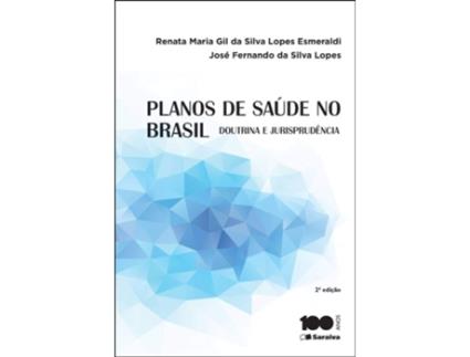 Livro Planos De Saude No Brasil Doutrina E Jurisprudenc de Renata Maria Gil da Silva Lopes Esmeraldi (Português do Brasil)