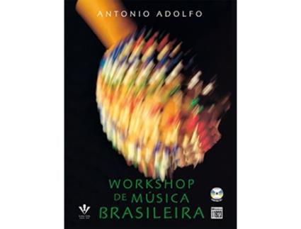 Livro Workshop De Musica Brasileira de Antonio Adolfo (Português do Brasil)