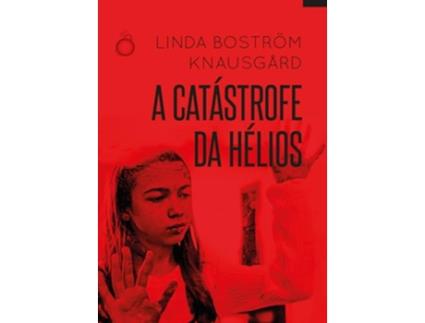 Livro A Catástrofe Da Hélios de Linda Boström Knausgard (Português)