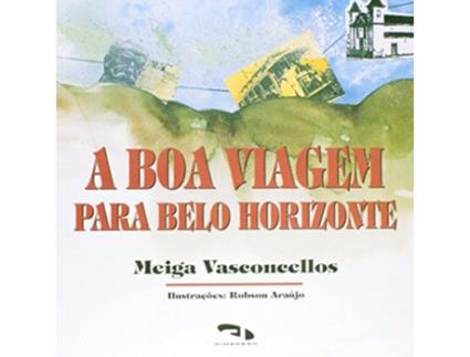 Livro Boa Viagem Para Belo Horizonte-Colecao Lugares de Meiga Vasconcelos (Português do Brasil)