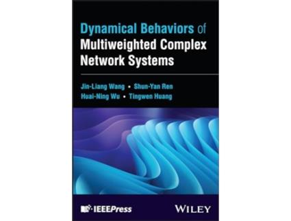 Livro Dynamical Behaviors of Multiweighted Complex Netwo rk Systems de Jin-Liang Wang (Inglês - Capa Dura)