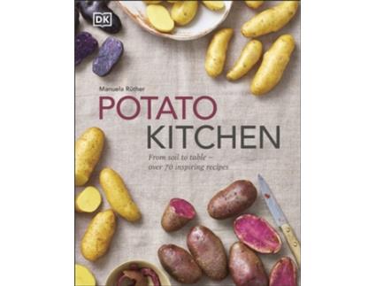 Livro Potato Kitchen de Manuela Ruther (Inglês - Capa Dura)