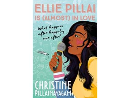 Livro Ellie Pillai Is In Love de Christine Pillainayagam (Inglês)