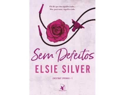 Livro Sem Defeitos Chestnut Springs - Livro 1 de Elsie Silver (Português)