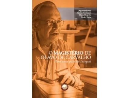 Livro O Magistério De Olavo De Carvalho - Para Uma Paidéia Integral de Mário Chainho, Pedro Vistas et al. (Português)