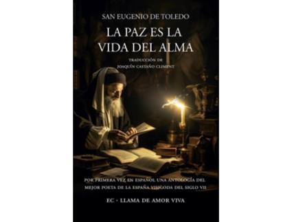 Livro La Paz Es La Vida Del Alma de San Eugenio de Toledo (Espanhol)