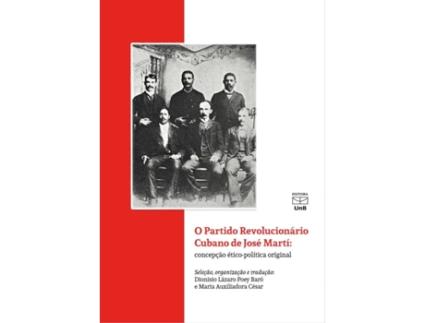 Livro Partido Revolucionário Cubano De José Marti Concepção Ético-Política Original de Dionisio Lázaro Poey Baró (Português)