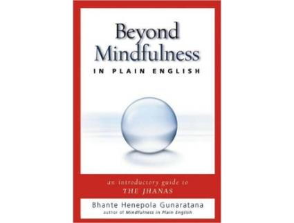 Livro beyond mindfulness in plain english de bhikkhu henepola gunaratana (inglês)