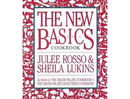 Livro The New Basics Cookbook de Sheila Lukins Julee Rosso (Inglês)