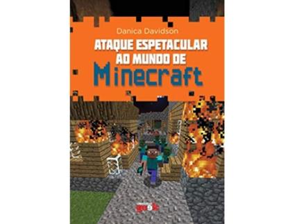 Livro Ataque Espetacular Ao Mundo De Minecraft de Danica Davidson (Português do Brasil)