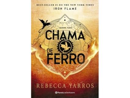 Livro Chama De Ferro Sequência Do Fenomeno Mundial Quarta Asa de REBECCA YARROS (Português)