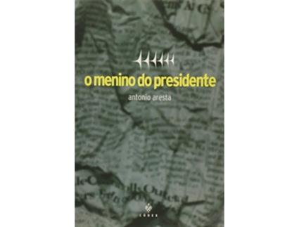Livro Menino Do Presidente,O 1Ed de Antonio Aresta (Português do Brasil)