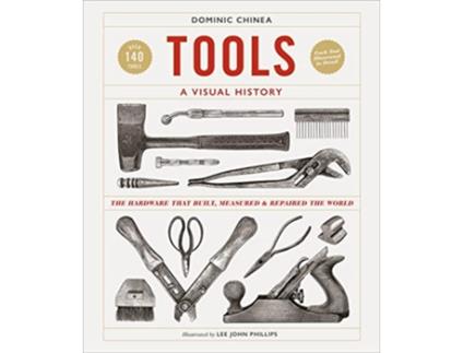 Livro Tools A Visual History de Dominic Chinea (Inglês - Capa Dura)