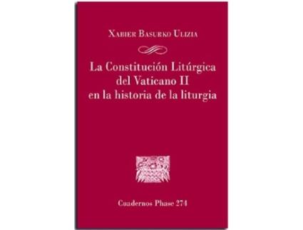 Livro La Constitucion Liturgica Del Vaticano Ii En La Historia De La Liturgia de Centre de Pastoral Litúrgica (Espanhol)