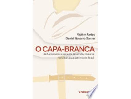 Livro O CAPA-BRANCA de FARIAS, WALTER | SONIM et al. (Português do Brasil)