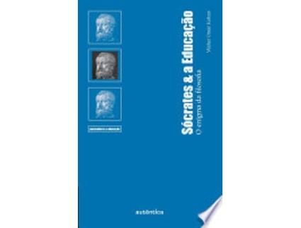 Livro SÓCRATES & A EDUCAÇÃO - O ENIGMA DA FILOSOFIA de KOHAN, WALTER (Português do Brasil)