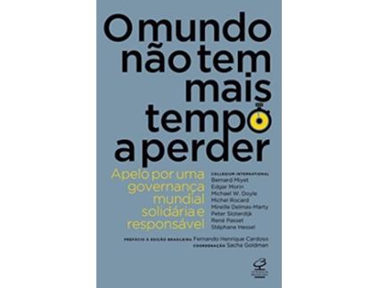 Livro Mundo Nao Tem Mais Tempo A Perder, O Apelo Por Um de Sacha Goldman (Português)