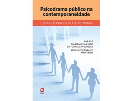 Livro Psicodrama Publico Na Contemporaneidade Cenarios de Mariângela Pinto da Fonseca Wechsler (Português do Brasil)