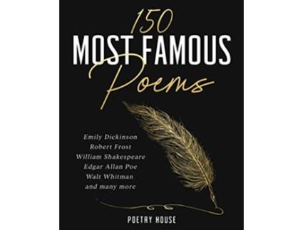 Livro 150 Most Famous Poems de Poetry House (Inglês)