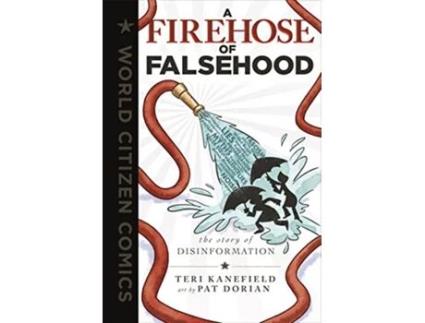Livro Firehose of Falsehood de Teri Kanefield (Inglês - Capa Dura)