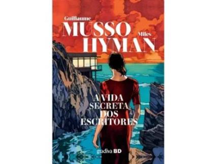 Livro A Vida Secreta dos Escritores de Guillaume Musso e Miles Hyman (Português)