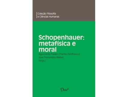 Livro Schopenhauer Metafisica E Moral - Colecao Da Filo de Aguinaldo Pavão (Português)