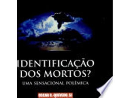Livro IDENTIFICAÇÃO DOS MORTOS? de GONZÁLEZ-QUEVEDO, OSCAR (Português do Brasil)