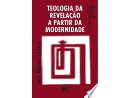 Livro Teologia da revelação a partir da modernidade de João Batista Libanio (Português)