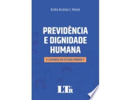 Livro PREVIDÊNCIA E DIGNIDADE HUMANA de MORAIS, OCELIO DE JESUS C. (Português do Brasil)