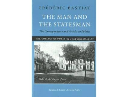 Livro man & the statesman de frederic bastiat (inglês)
