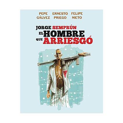 Dirac Dist Banda Desenhada Jorge Semprún. El Hombre Que Arriesgó